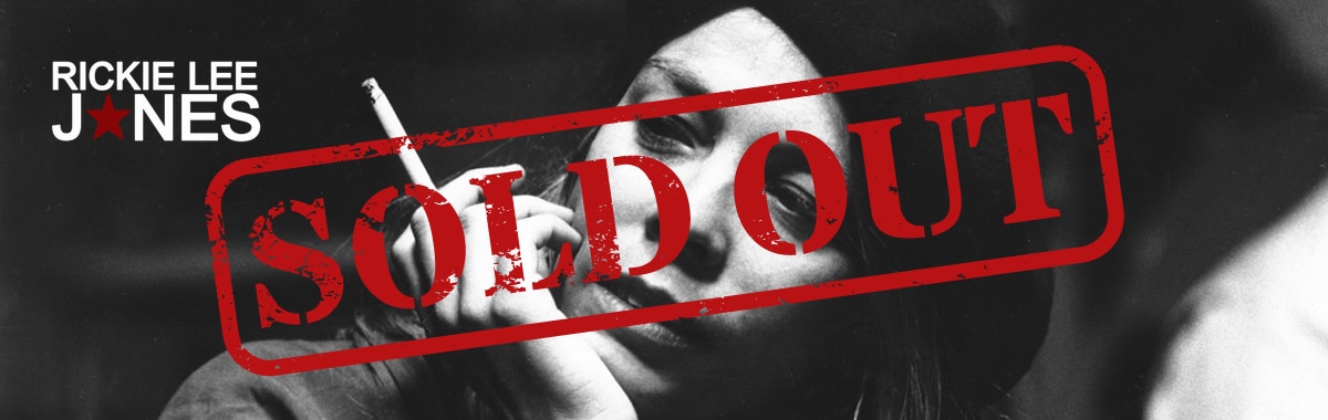 Rickie Lee Jones Sold Out
